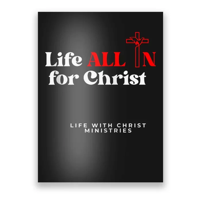 Lwc Life All In For Jesus Poster