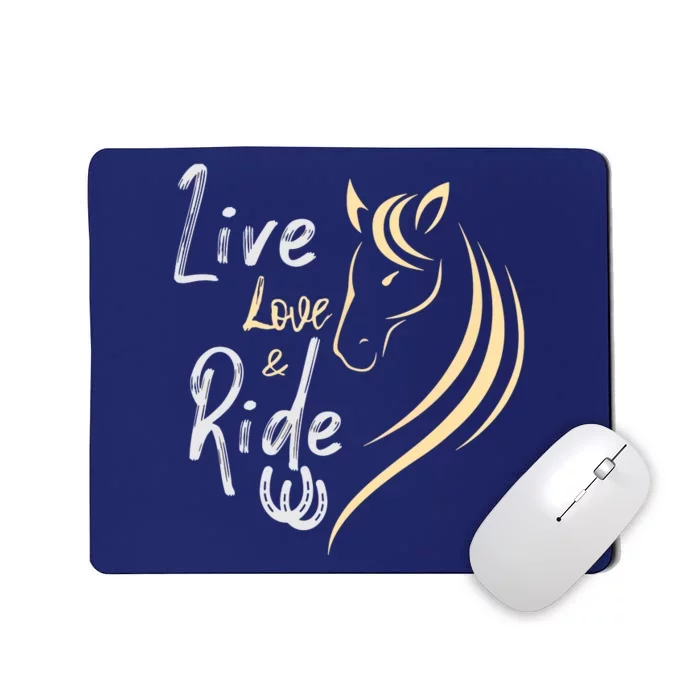 Live Love And Ride Horses Adult Mousepad