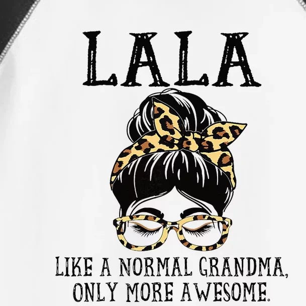 LaLa Like A Normal Grandma Only More Awesome Mothers Day Toddler Fine Jersey T-Shirt