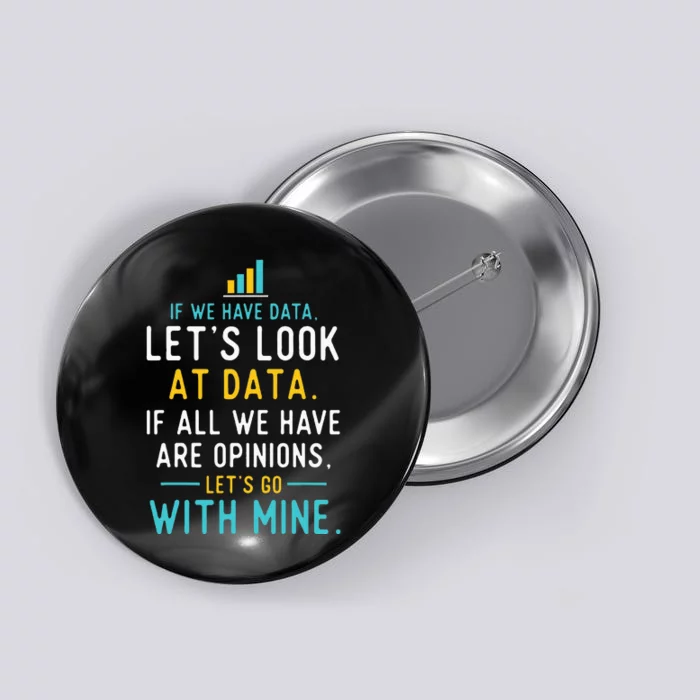 LetS Look At Data Data Science Statistics Data Analyst Button