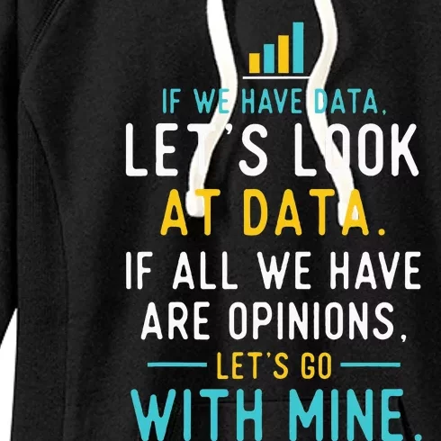 LetS Look At Data Data Science Statistics Data Analyst Women's Fleece Hoodie