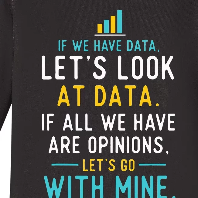 LetS Look At Data Data Science Statistics Data Analyst Baby Long Sleeve Bodysuit