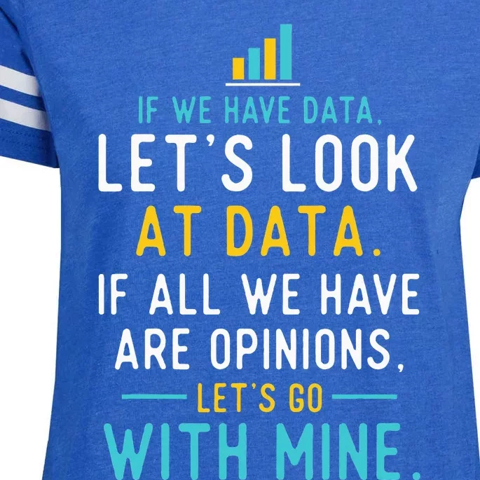 LetS Look At Data Data Science Statistics Data Analyst Enza Ladies Jersey Football T-Shirt