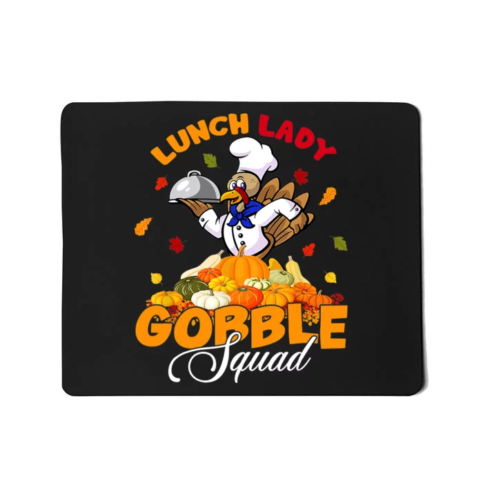 Lunch Lady Autumn Turkey Gobble Thanksgiving Day Mousepad