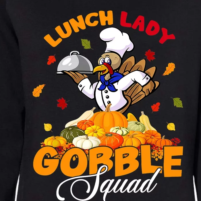 Lunch Lady Autumn Turkey Gobble Thanksgiving Day Womens California Wash Sweatshirt