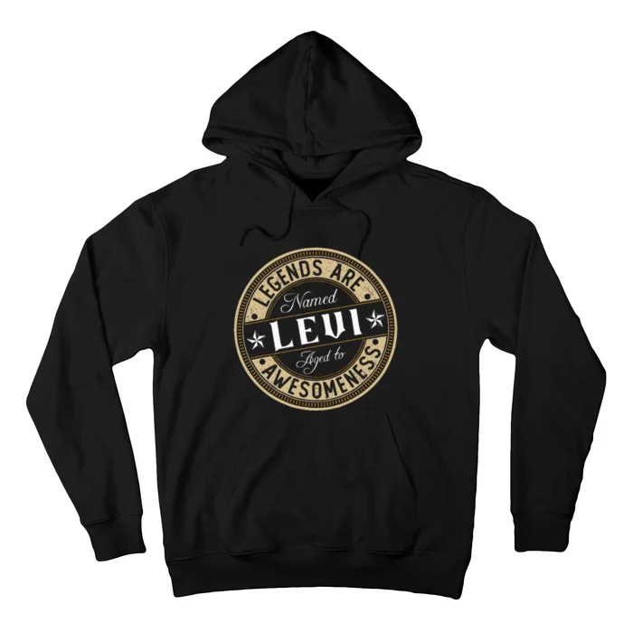 Levi Legends Are Named Levi Hoodie