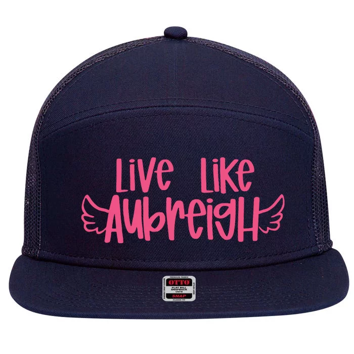 Live Like Aubreigh 7 Panel Mesh Trucker Snapback Hat