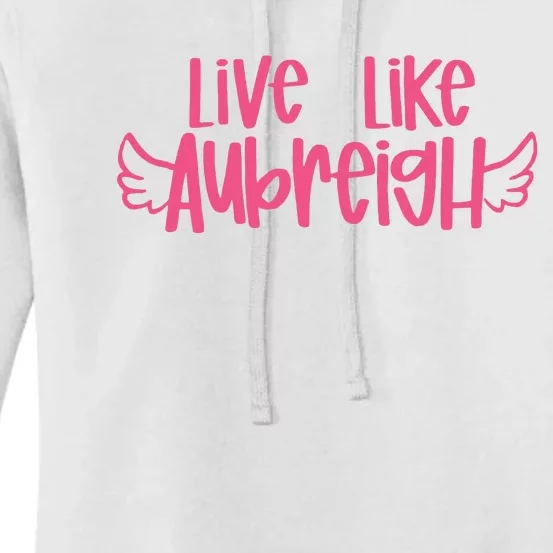 Live Like Aubreigh Women's Pullover Hoodie