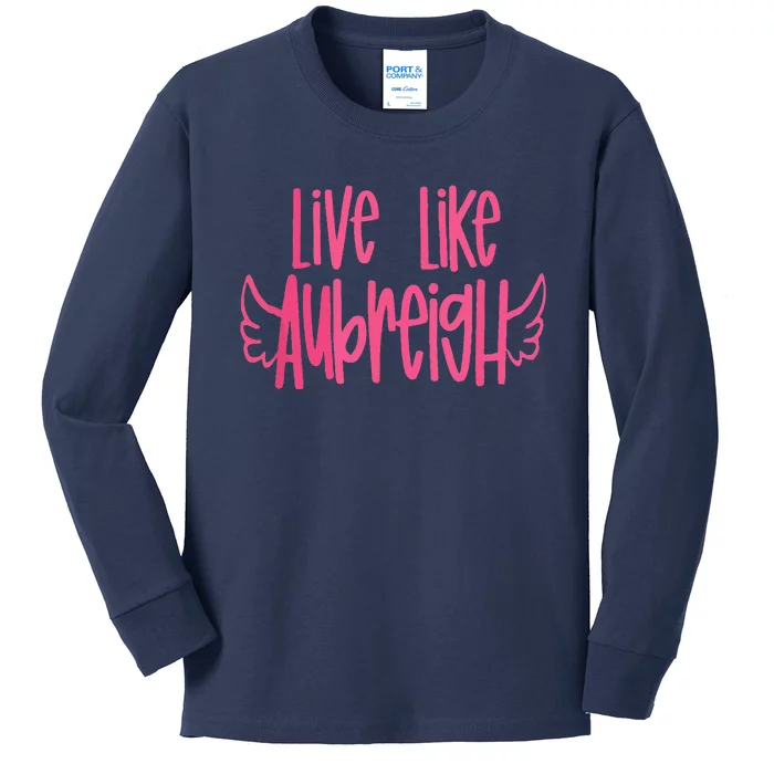 Live Like Aubreigh Kids Long Sleeve Shirt