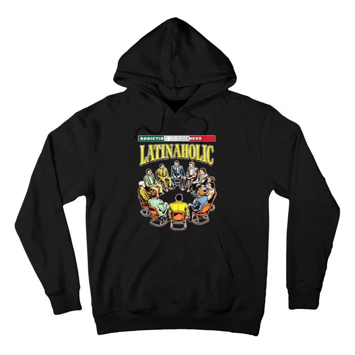 Latinaholic Tall Hoodie