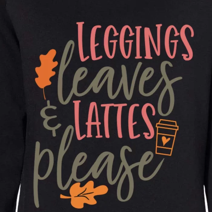 Leggings Leaves And Lattes Please Funny Pumpkin Spice Lovers Great Gift Womens California Wash Sweatshirt