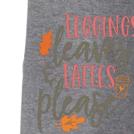 Leggings Leaves And Lattes Please Funny Pumpkin Spice Lovers Great Gift Doggie 3-End Fleece Hoodie