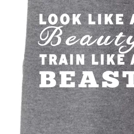 Look Like A Beauty Train Like A Beast Fitness Workout Gift Doggie 3-End Fleece Hoodie