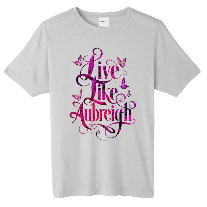 Live Like Aubreigh Dreamy Inspirational Butterfly Design ChromaSoft Performance T-Shirt