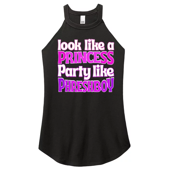 Look Like A Princess Party Like Phreshboy Women’s Perfect Tri Rocker Tank