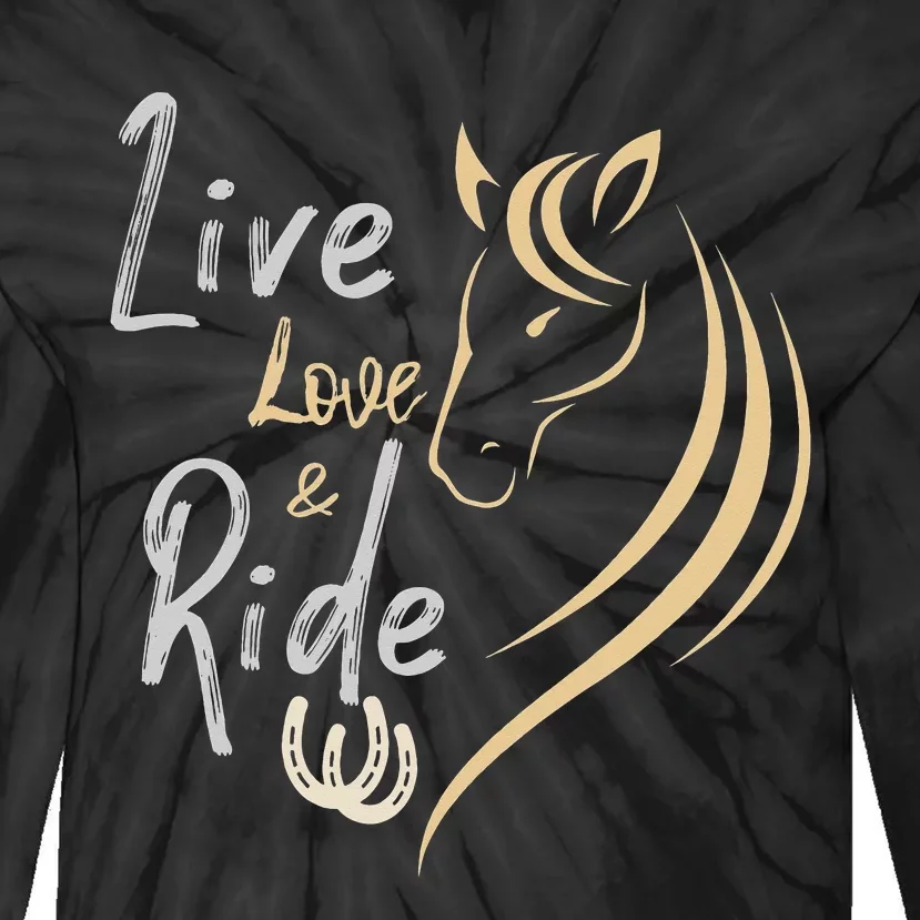 Live Love and Ride Horses funny horse racing Tie-Dye Long Sleeve Shirt