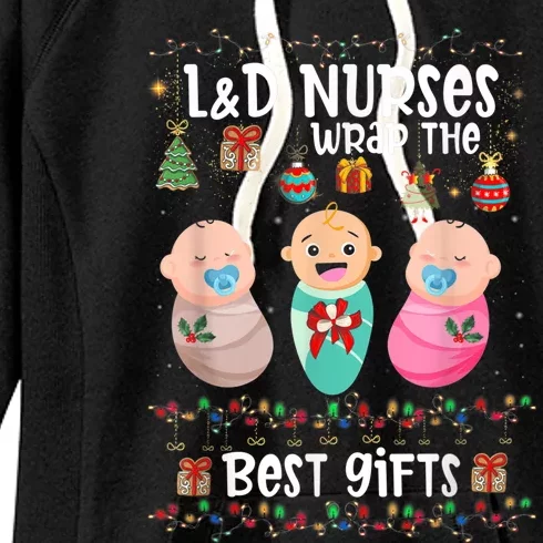 L&D Labor And Delivery Nurses Wrap The Best Christmas Women's Fleece Hoodie