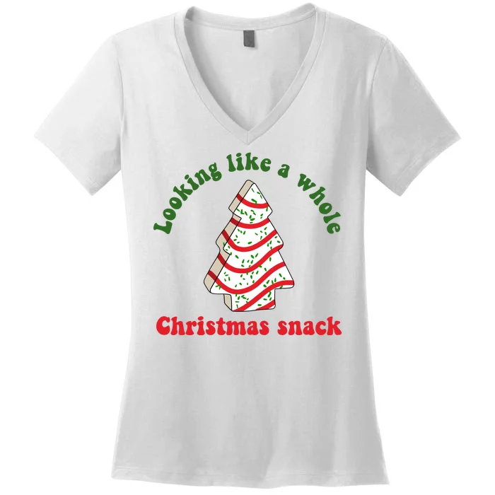 Looking Like A Whole Christmas Snack Women's V-Neck T-Shirt