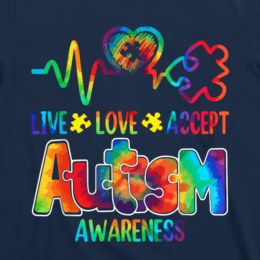 Live Love Accept Autism Awareness Support Acceptance Tie Dye T-Shirt