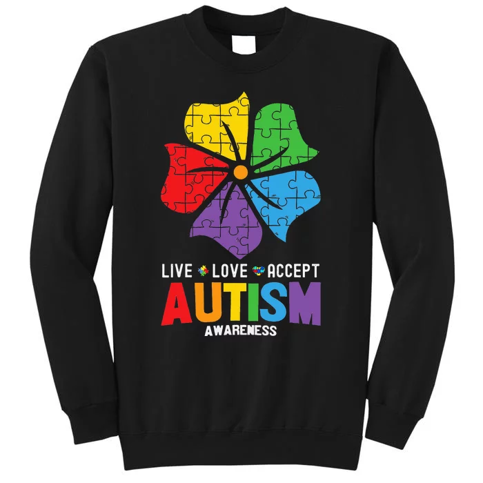 Live Love Accept Autism Awareness Month For Tall Sweatshirt