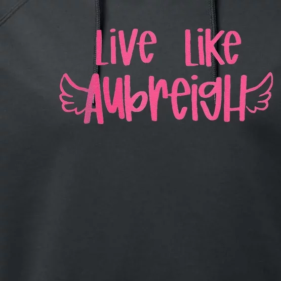 Live Like Aubreigh Gift Performance Fleece Hoodie