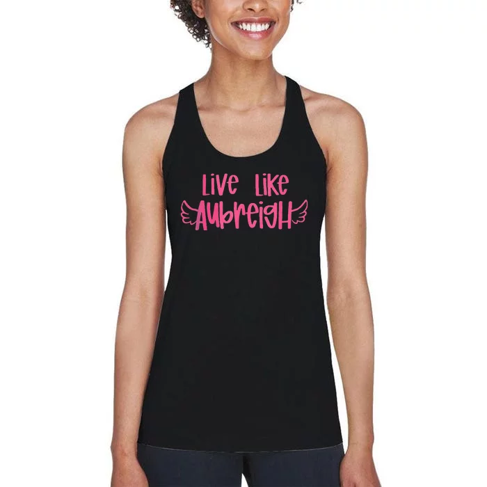 Live Like Aubreigh Gift Women's Racerback Tank