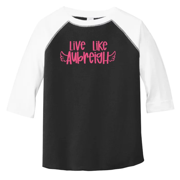 Live Like Aubreigh Toddler Fine Jersey T-Shirt