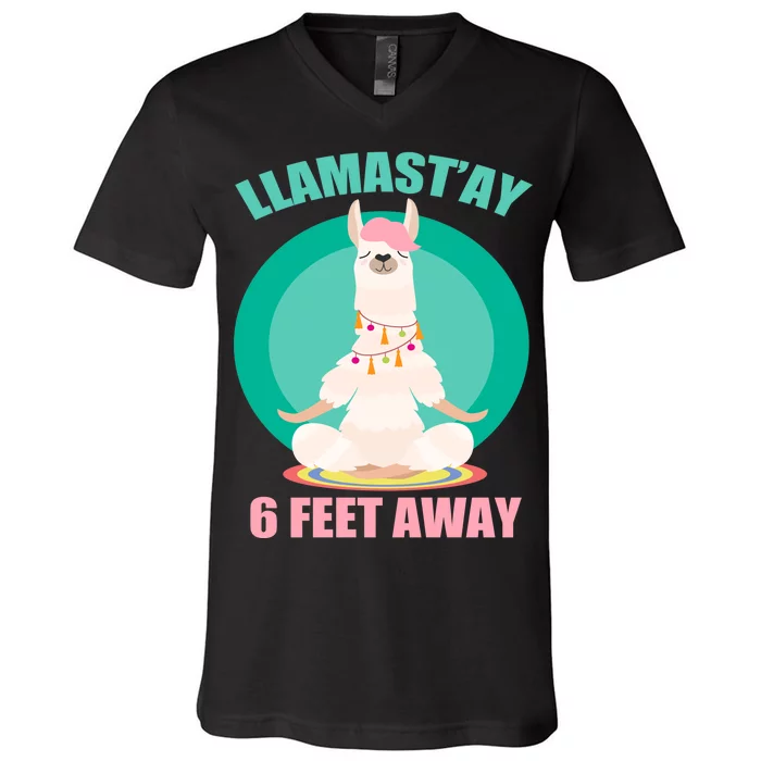 Llamast'ay 6 Feet Away Funny Social Distancing V-Neck T-Shirt