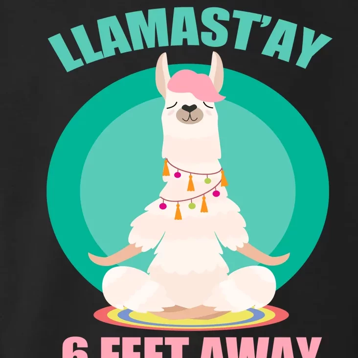 Llamast'ay 6 Feet Away Funny Social Distancing Toddler Hoodie