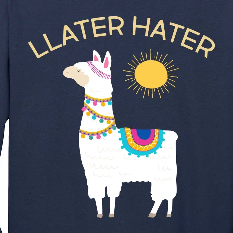 Llater Hater Llama Tall Long Sleeve T-Shirt