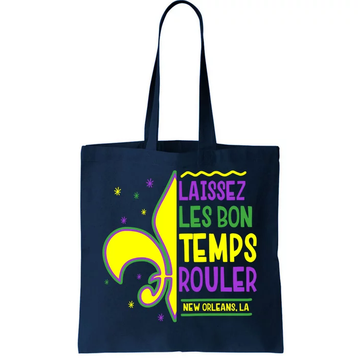 Laissez Les Bon Temps Rouler Let The Good Times Roll Tote Bag