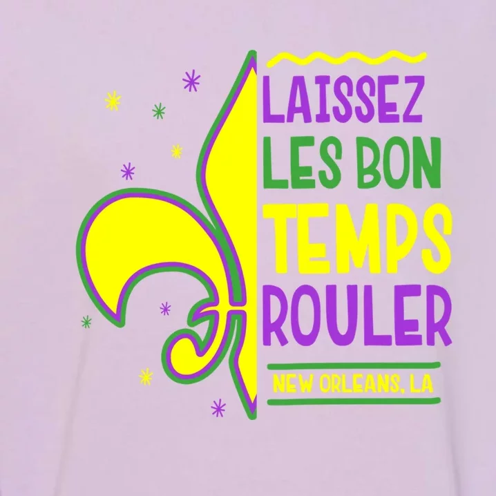 Laissez Les Bon Temps Rouler Let The Good Times Roll Garment-Dyed Sweatshirt