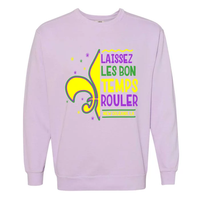 Laissez Les Bon Temps Rouler Let The Good Times Roll Garment-Dyed Sweatshirt