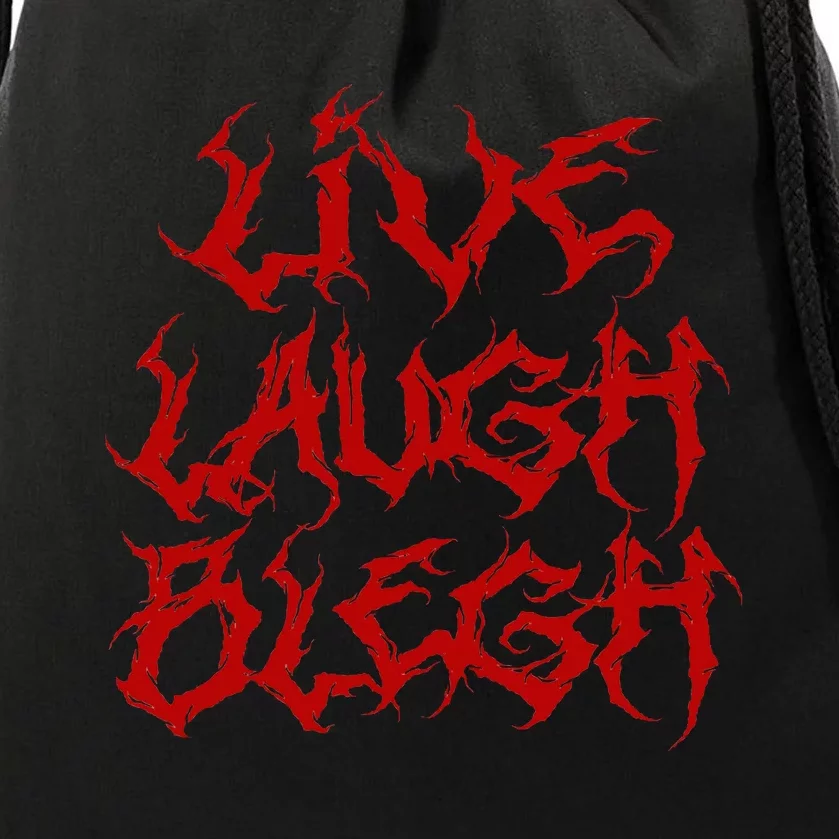 Live Laugh Blegh Funny Heavy Metal Band Parody Moshpit Drawstring Bag