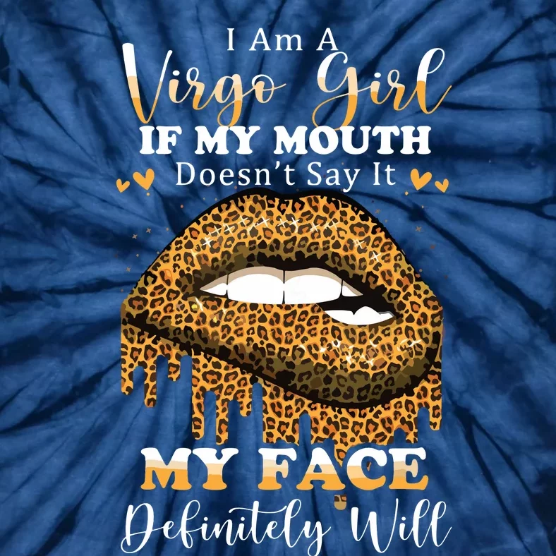 Leopard Lips Biting I Am A Virgo Girl Birthday Costumes Tie-Dye T-Shirt