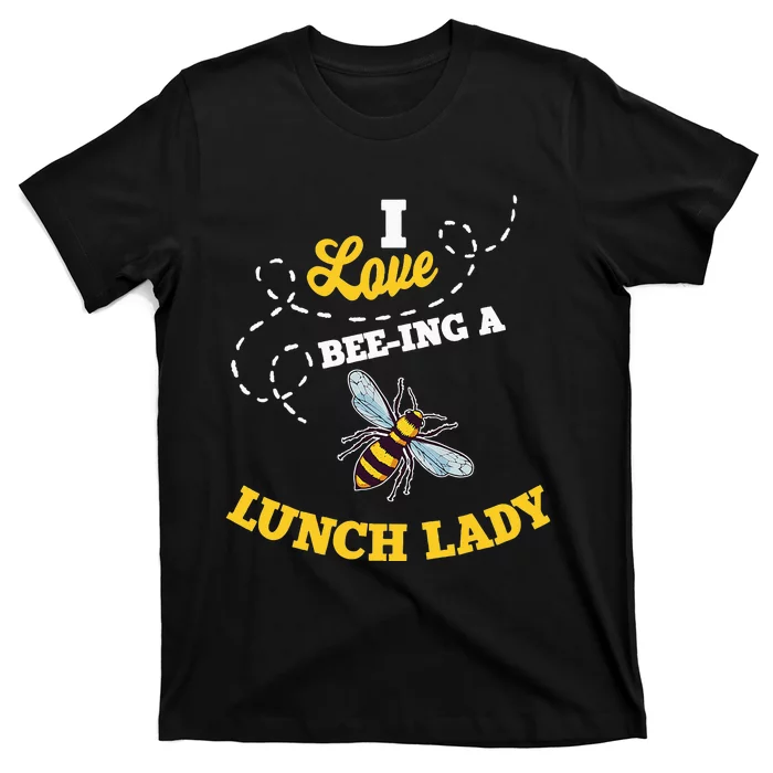 Lunch Lady Bee Lover Cafeteria School Food Service Crew T-Shirt