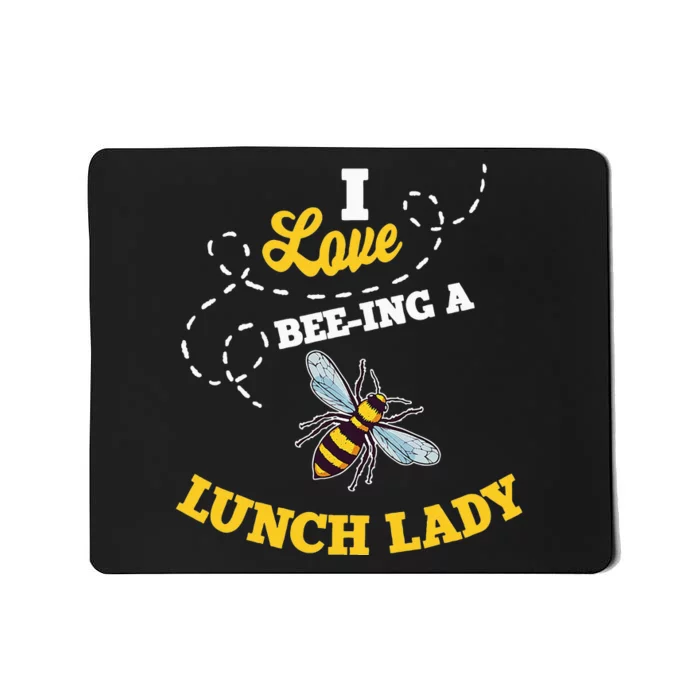 Lunch Lady Bee Lover Cafeteria School Food Service Crew Mousepad