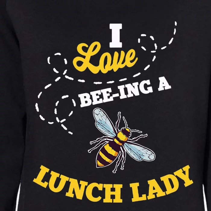 Lunch Lady Bee Lover Cafeteria School Food Service Crew Womens California Wash Sweatshirt