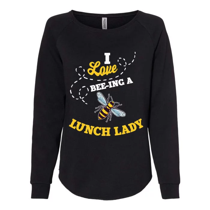 Lunch Lady Bee Lover Cafeteria School Food Service Crew Womens California Wash Sweatshirt