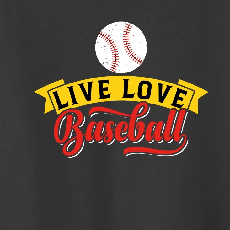 Live Love Baseball Funny Gift Baseball Lover Retro Toddler T-Shirt