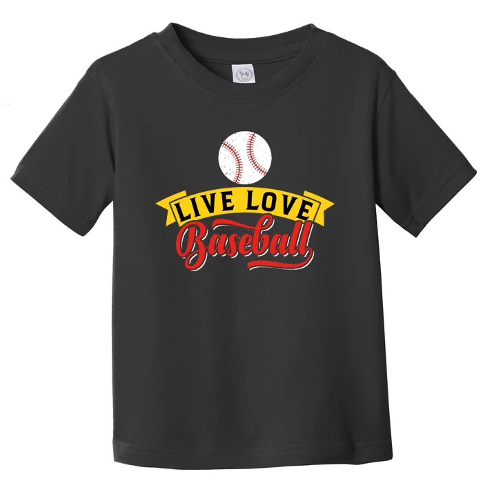 Live Love Baseball Funny Gift Baseball Lover Retro Toddler T-Shirt