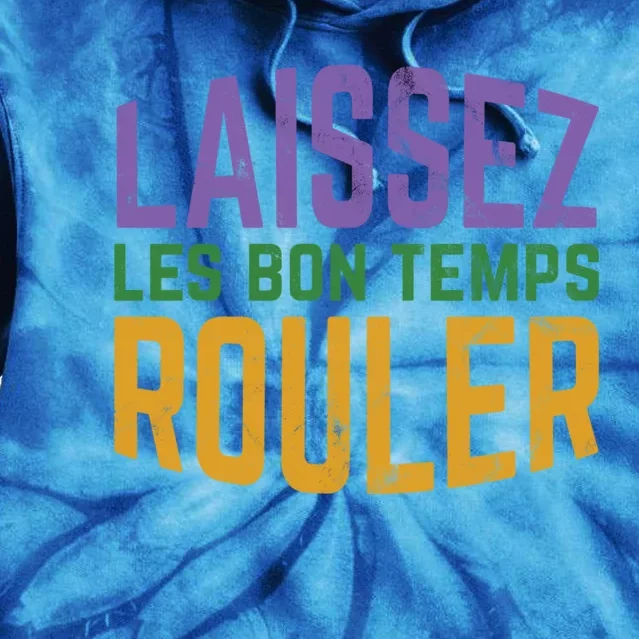 Laissez Les Bon Temps Rouler Mardi Gras Gift Tie Dye Hoodie