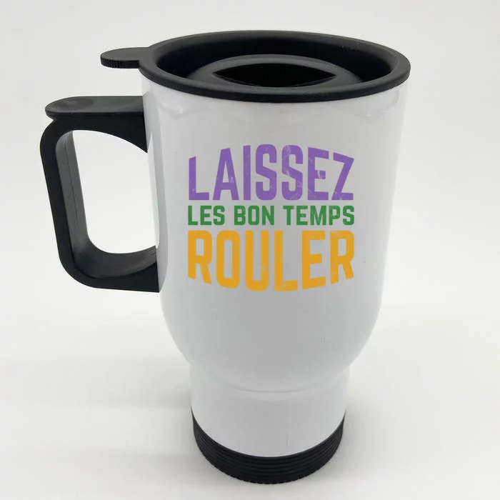 Laissez Les Bon Temps Rouler Mardi Gras Gift Front & Back Stainless Steel Travel Mug