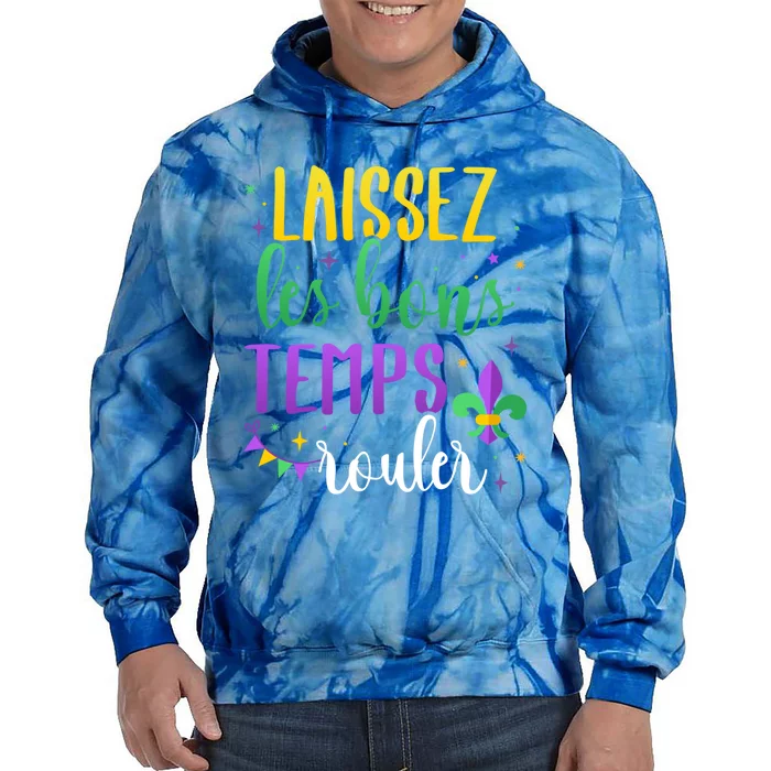 Laissez Les Bons Temps Rouler For Mardi Gras Party Gift Tie Dye Hoodie