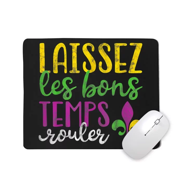 Laissez Les Bons Temps Rouler Mardi Gras New Orleans Mousepad