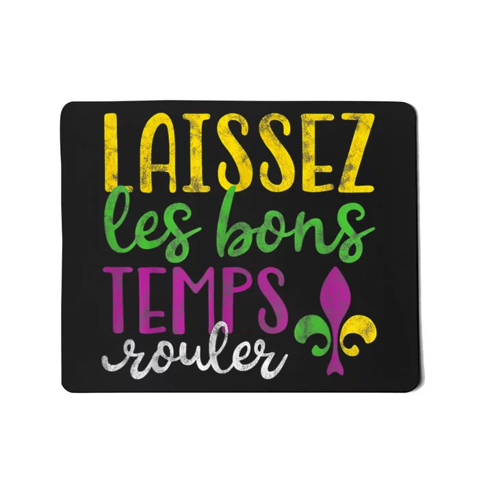 Laissez Les Bons Temps Rouler Mardi Gras New Orleans Mousepad