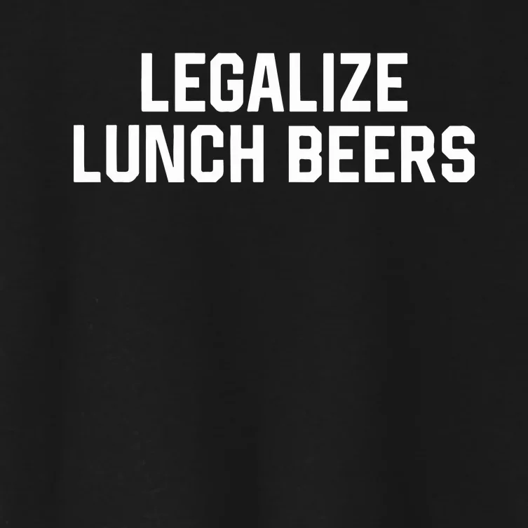 Legalize Lunch Beers Women's Crop Top Tee