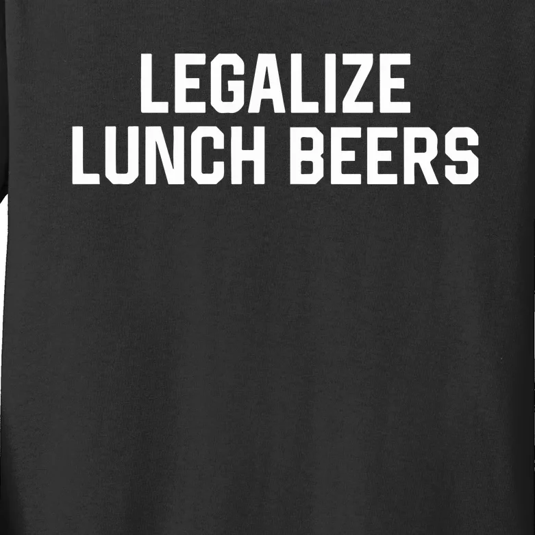 Legalize Lunch Beers Kids Long Sleeve Shirt