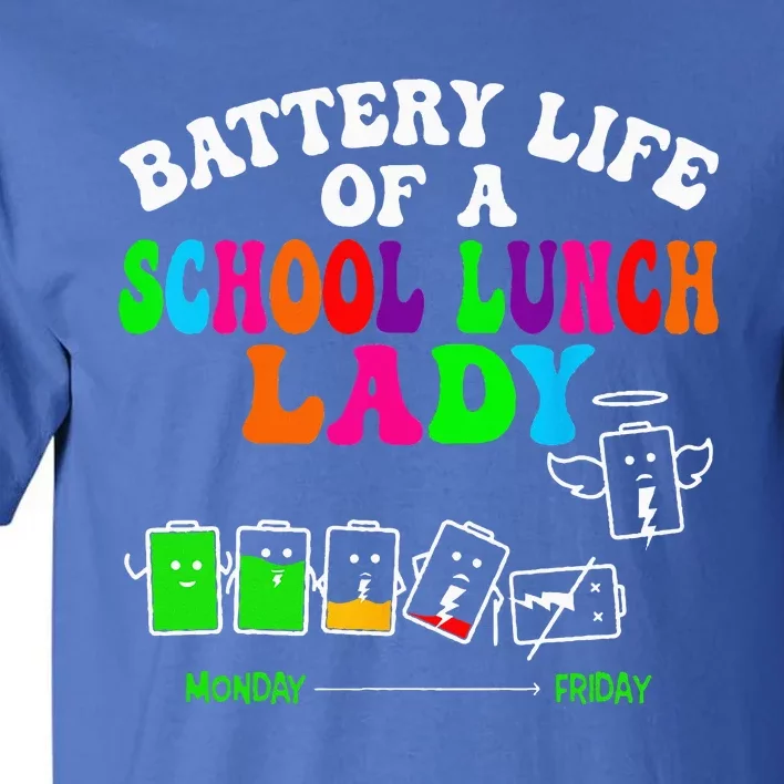 Lunch Lady Battery Cafeteria Food Preparation Assistant Tall T-Shirt