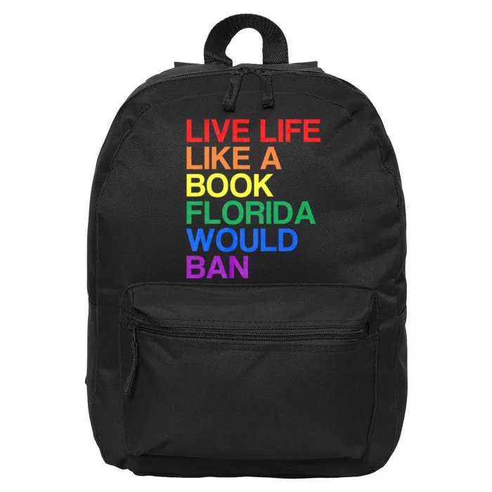 Live Like Book In Florida. Lgbtq Rainbow Gift Lgbtqia Pride 16 in Basic Backpack